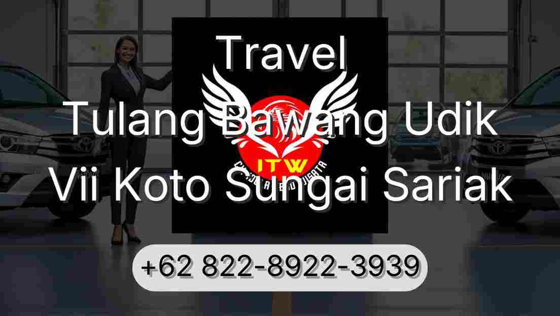 Travel Tulang Bawang Udik Vii Koto Sungai Sariak
