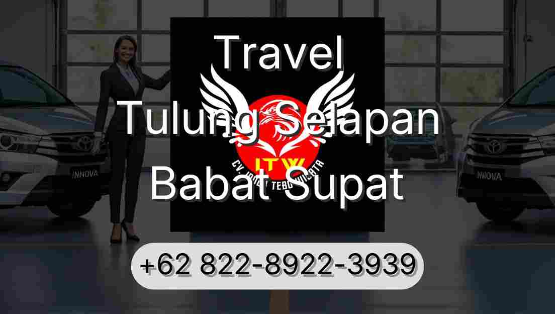 Travel Tulung Selapan Babat Supat