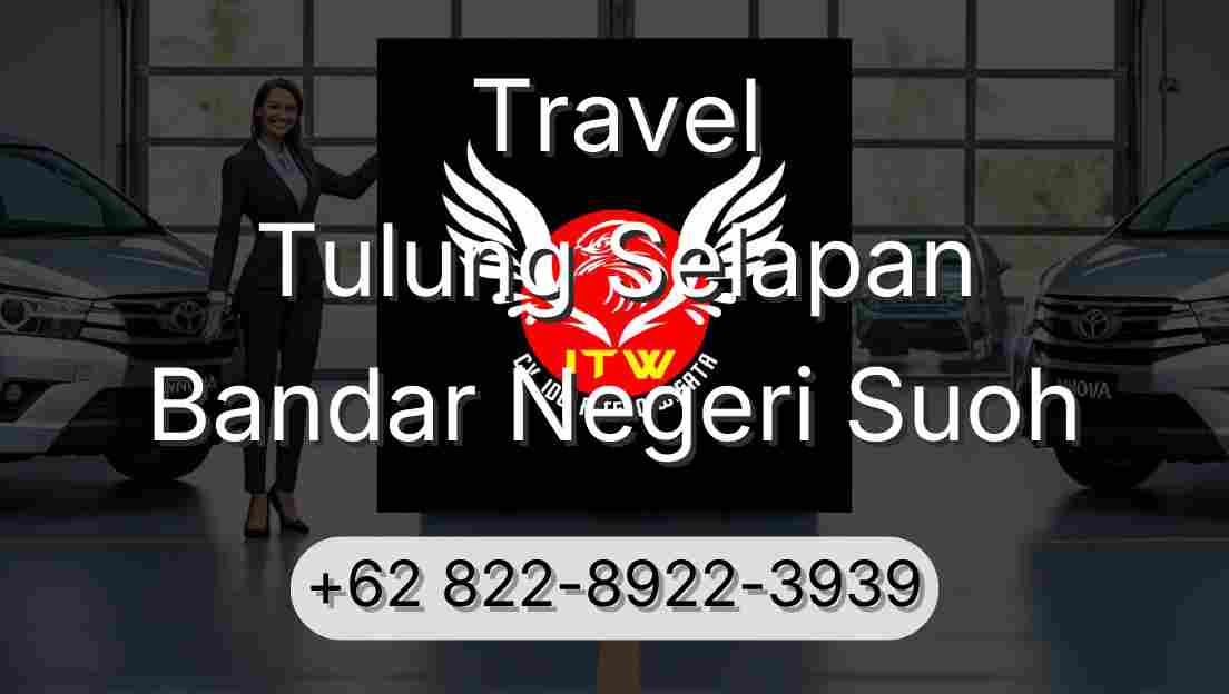 Travel Tulung Selapan Bandar Negeri Suoh