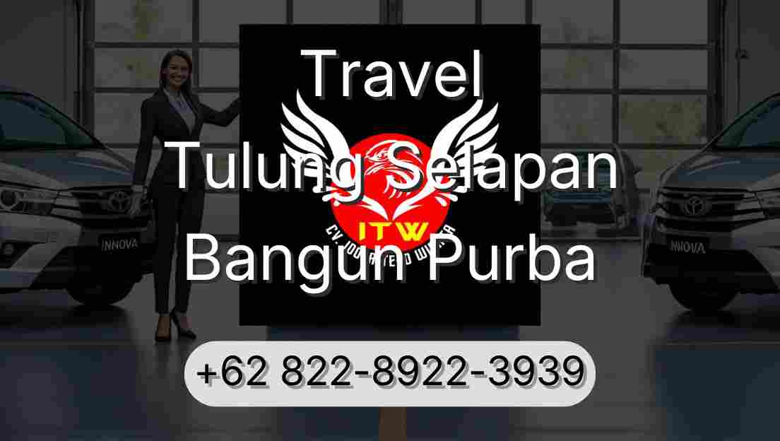 Travel Tulung Selapan Bangun Purba