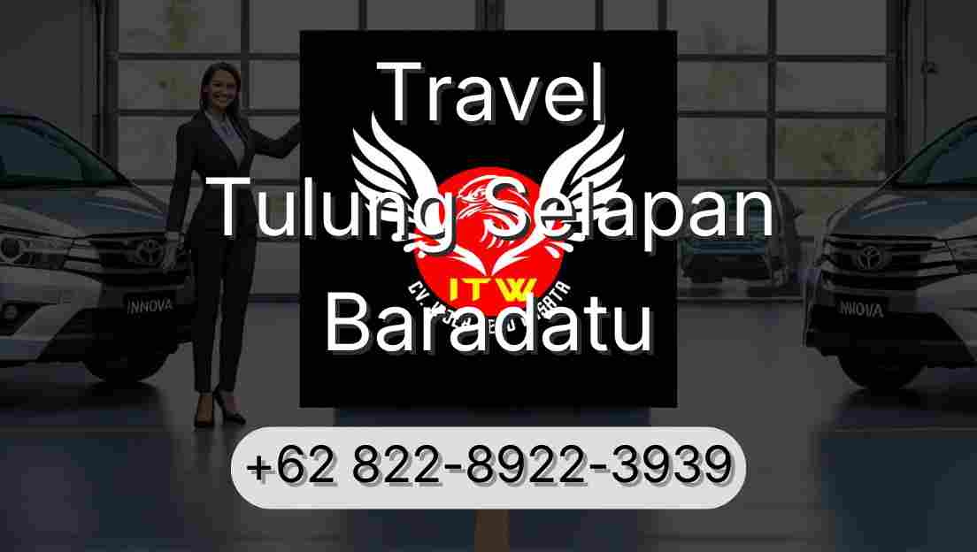 Travel Tulung Selapan Baradatu