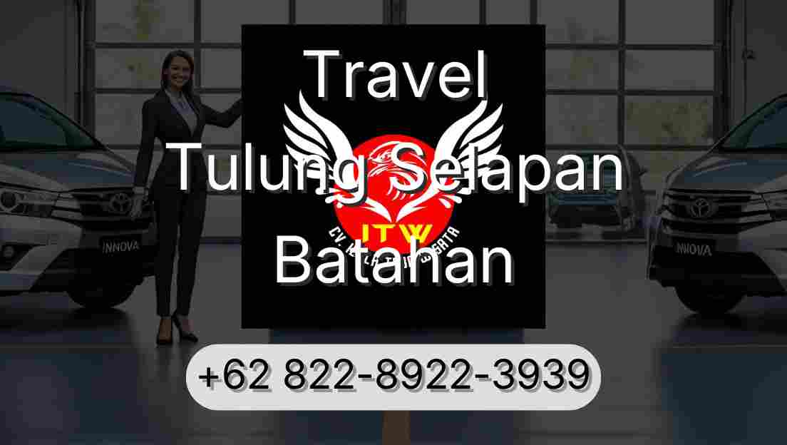 Travel Tulung Selapan Batahan