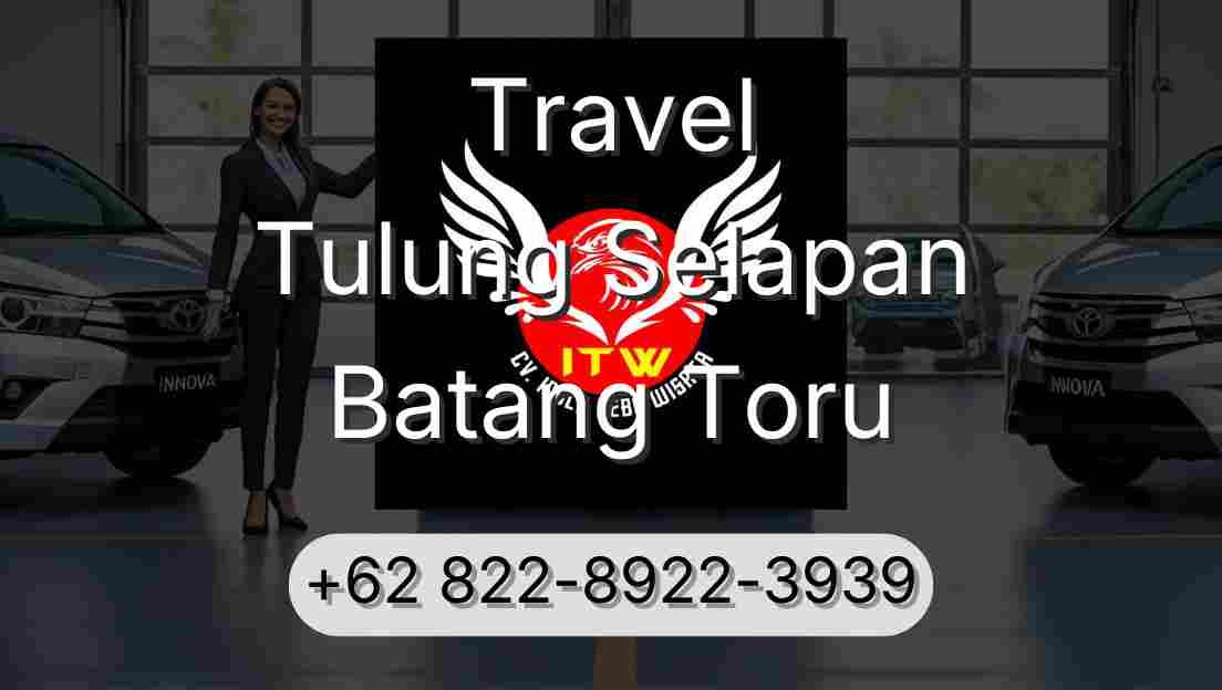 Travel Tulung Selapan Batang Toru