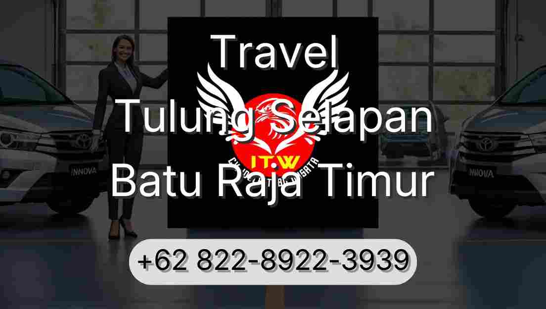 Travel Tulung Selapan Batu Raja Timur