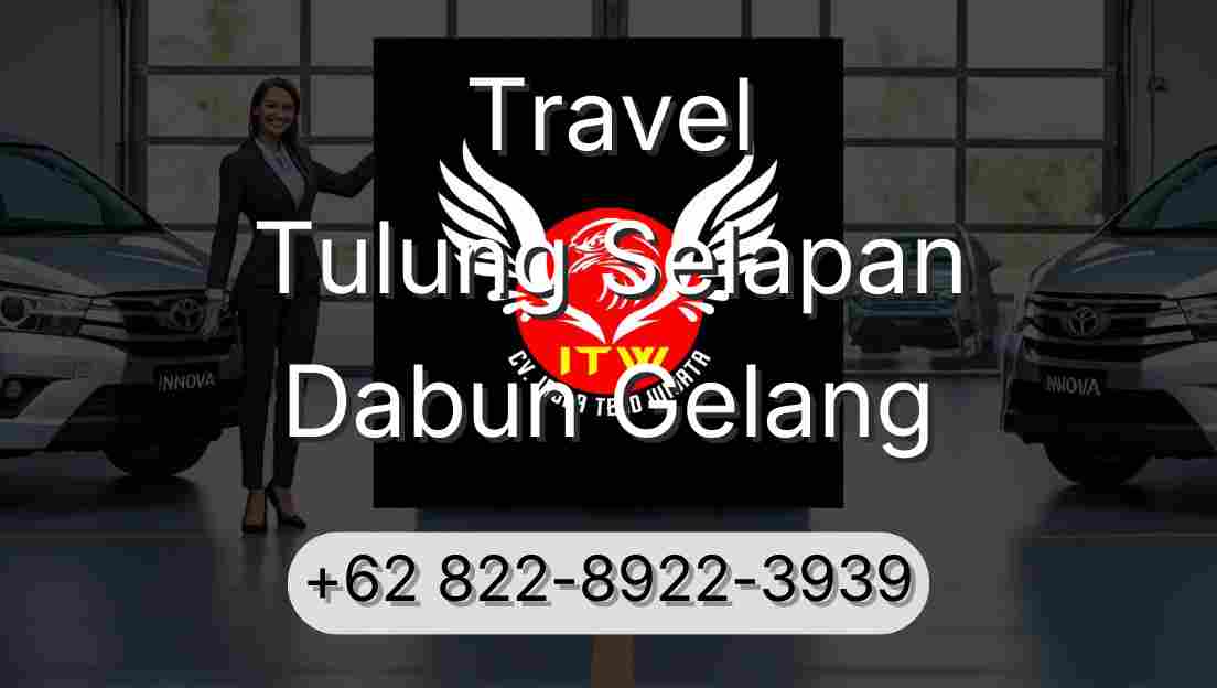 Travel Tulung Selapan Dabun Gelang