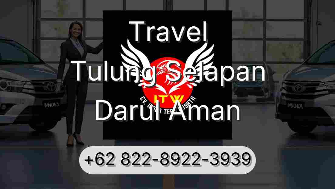 Travel Tulung Selapan Darul Aman