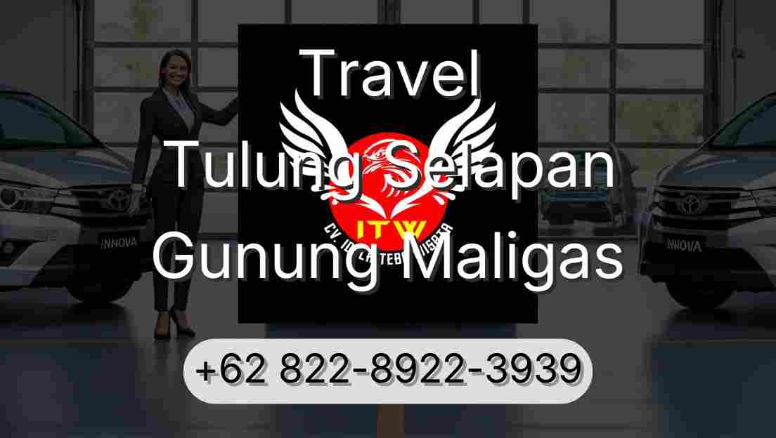 Travel Tulung Selapan Gunung Maligas