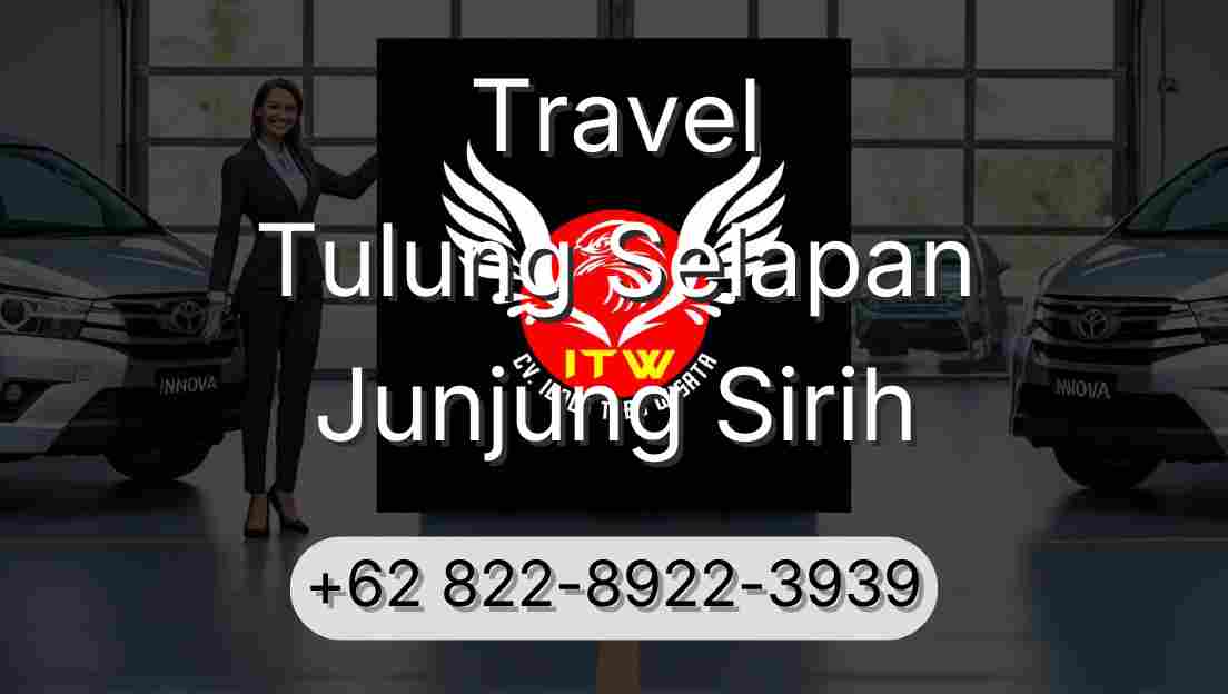 Travel Tulung Selapan Junjung Sirih