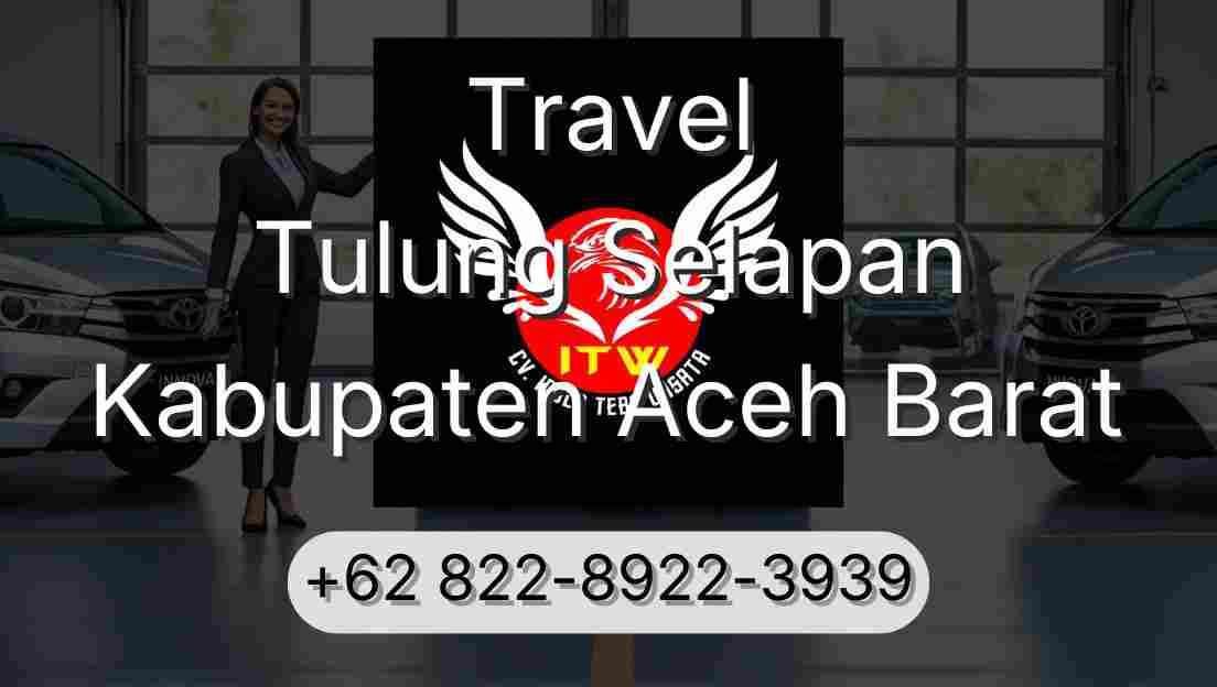 Travel Tulung Selapan Kabupaten Aceh Barat