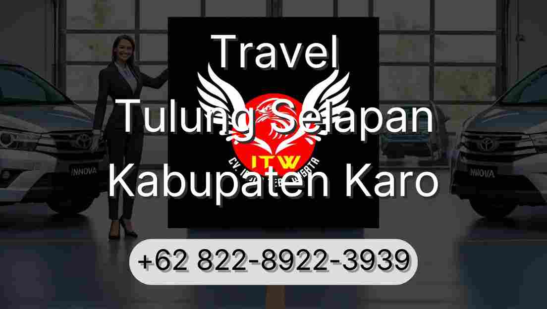 Travel Tulung Selapan Kabupaten Karo