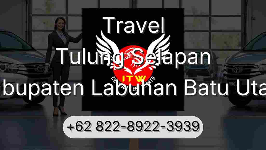 Travel Tulung Selapan Kabupaten Labuhan Batu Utara