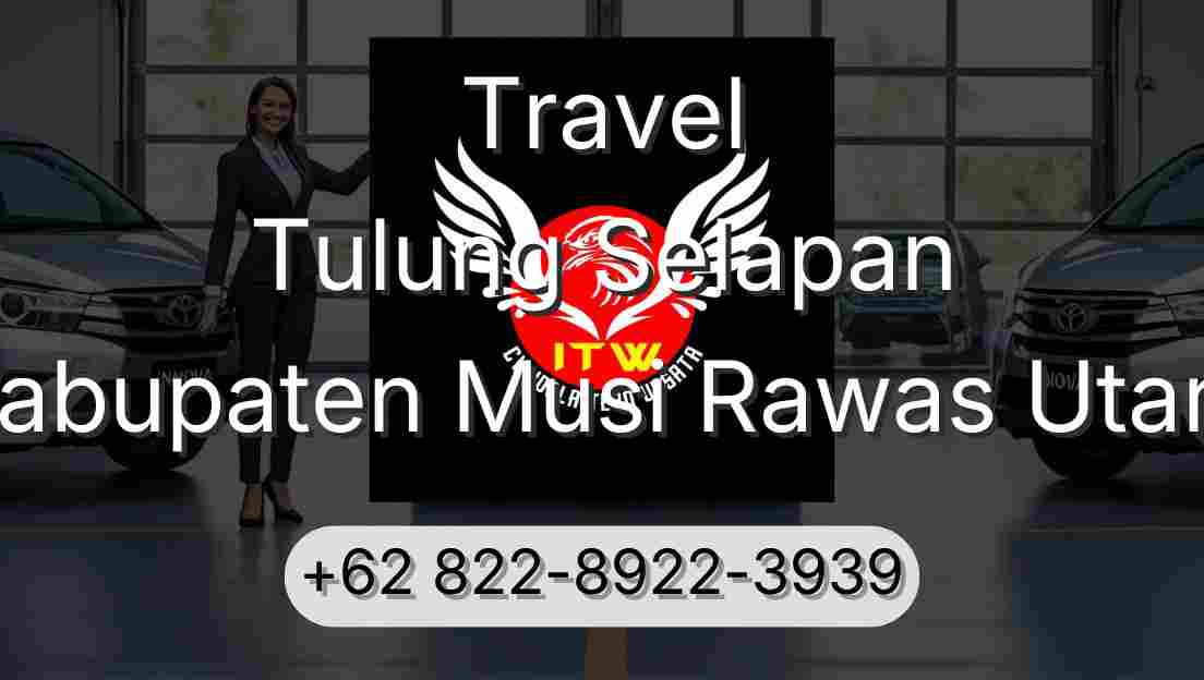 Travel Tulung Selapan Kabupaten Musi Rawas Utara