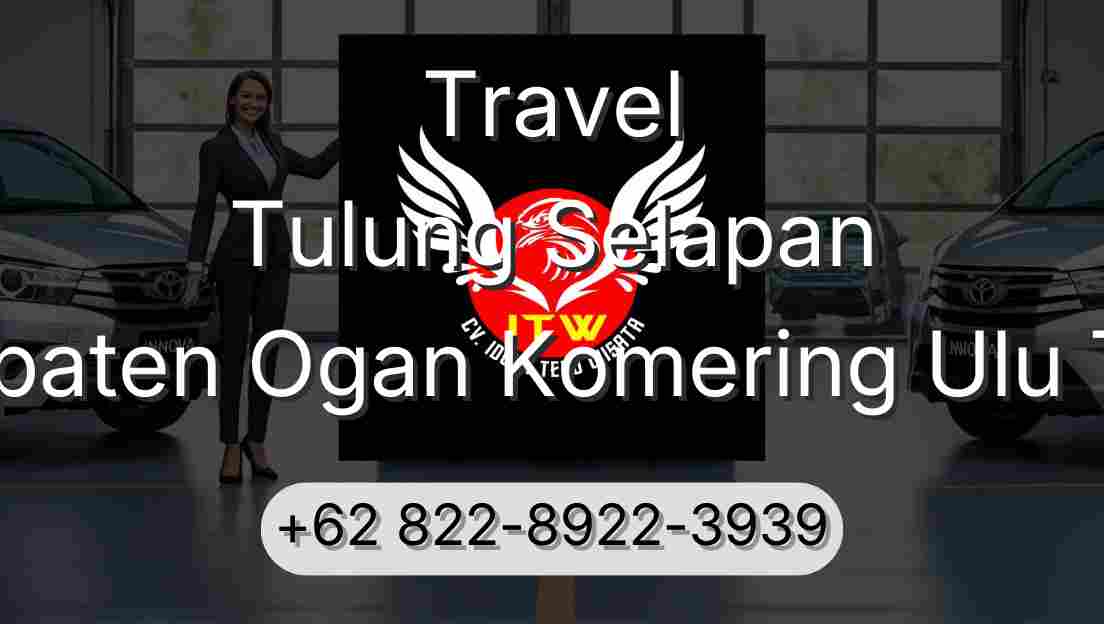 Travel Tulung Selapan Kabupaten Ogan Komering Ulu Timur