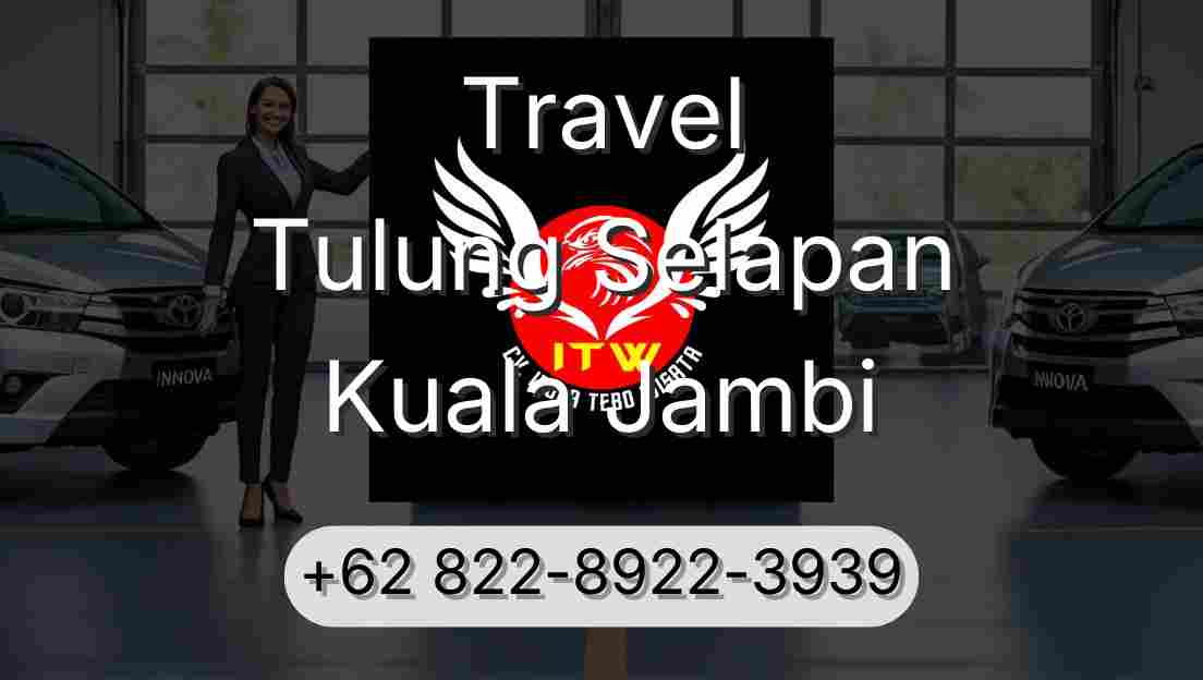 Travel Tulung Selapan Kuala Jambi