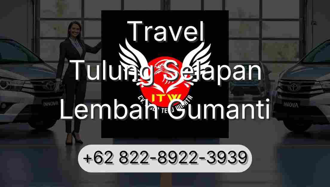 Travel Tulung Selapan Lembah Gumanti