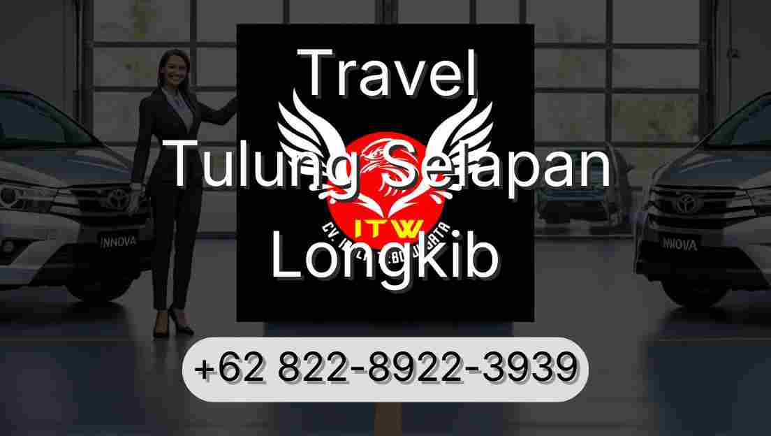 Travel Tulung Selapan Longkib
