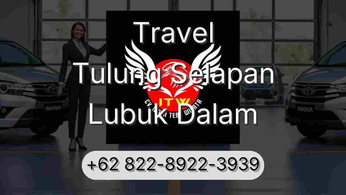 Travel Tulung Selapan Lubuk Dalam