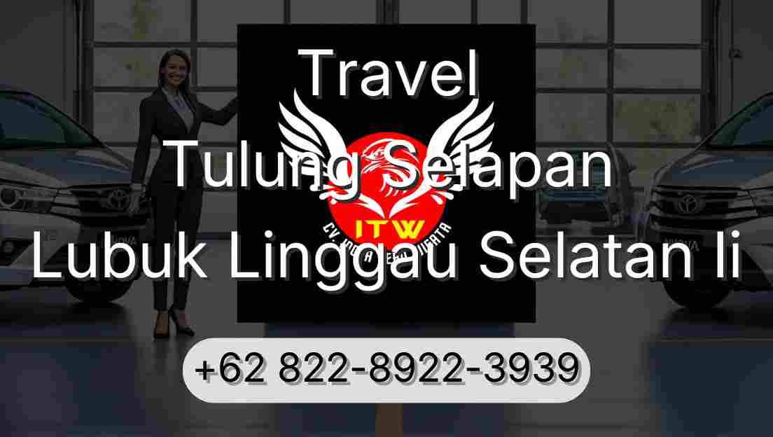 Travel Tulung Selapan Lubuk Linggau Selatan Ii