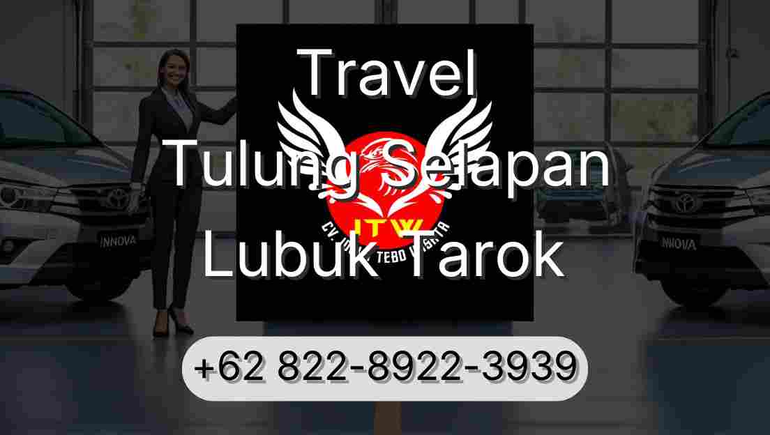 Travel Tulung Selapan Lubuk Tarok