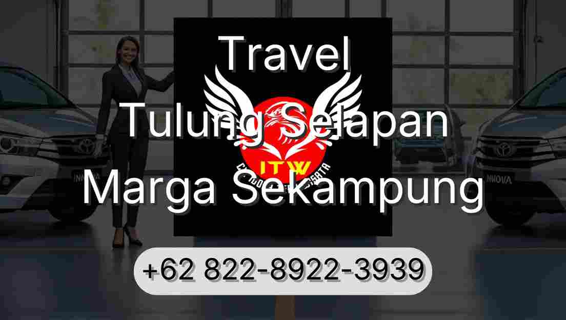 Travel Tulung Selapan Marga Sekampung
