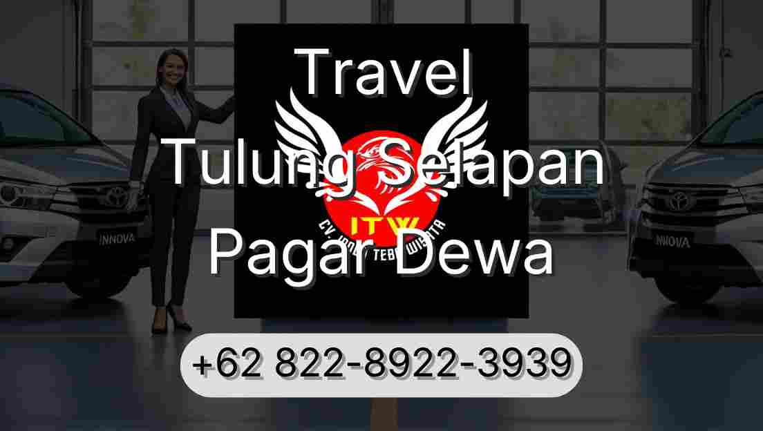Travel Tulung Selapan Pagar Dewa