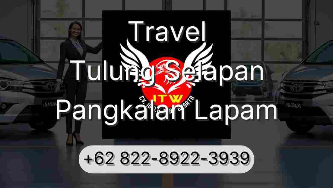 Travel Tulung Selapan Pangkalan Lapam