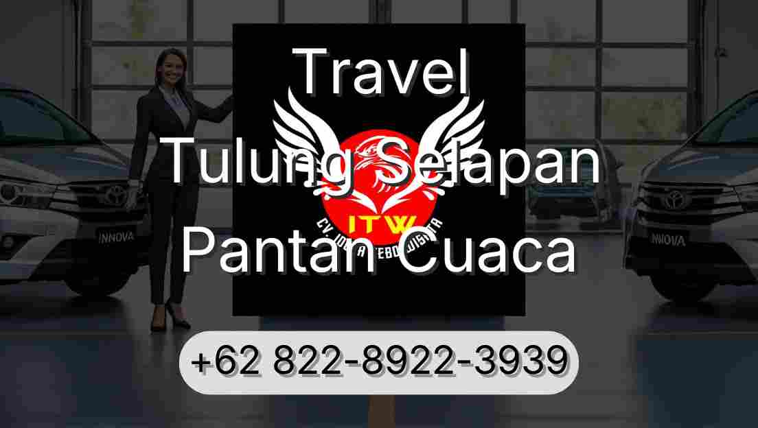 Travel Tulung Selapan Pantan Cuaca