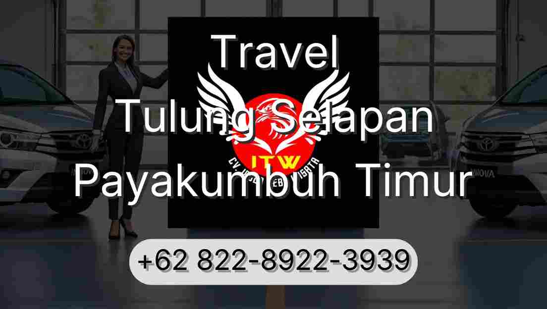 Travel Tulung Selapan Payakumbuh Timur