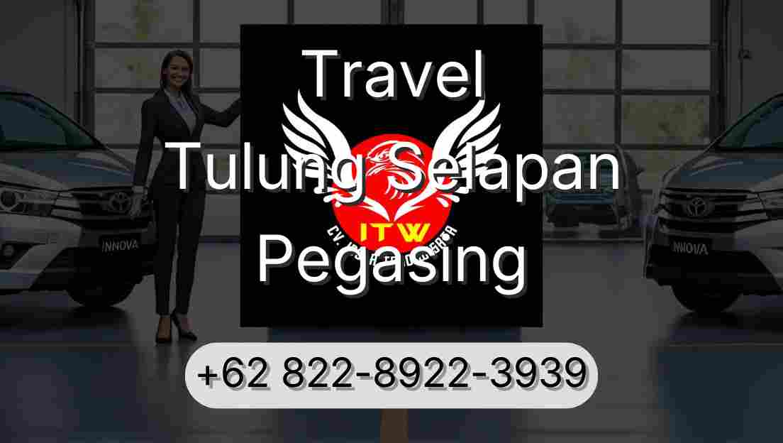 Travel Tulung Selapan Pegasing