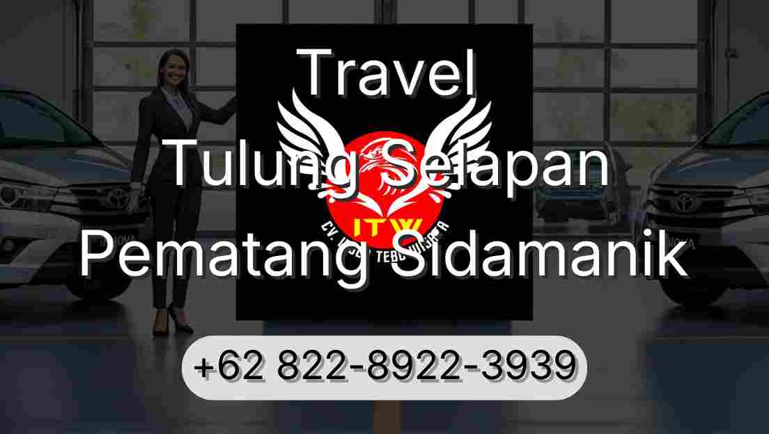Travel Tulung Selapan Pematang Sidamanik