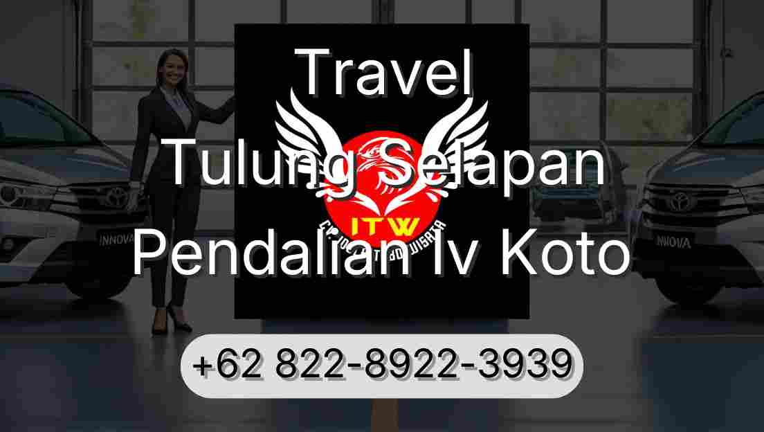 Travel Tulung Selapan Pendalian Iv Koto