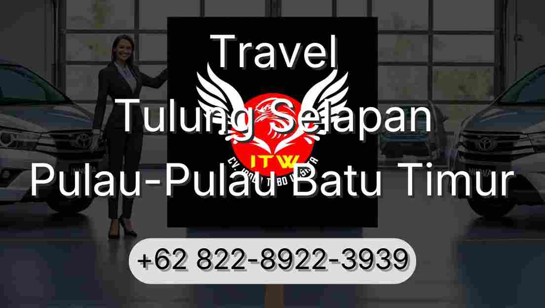 Travel Tulung Selapan Pulau-Pulau Batu Timur