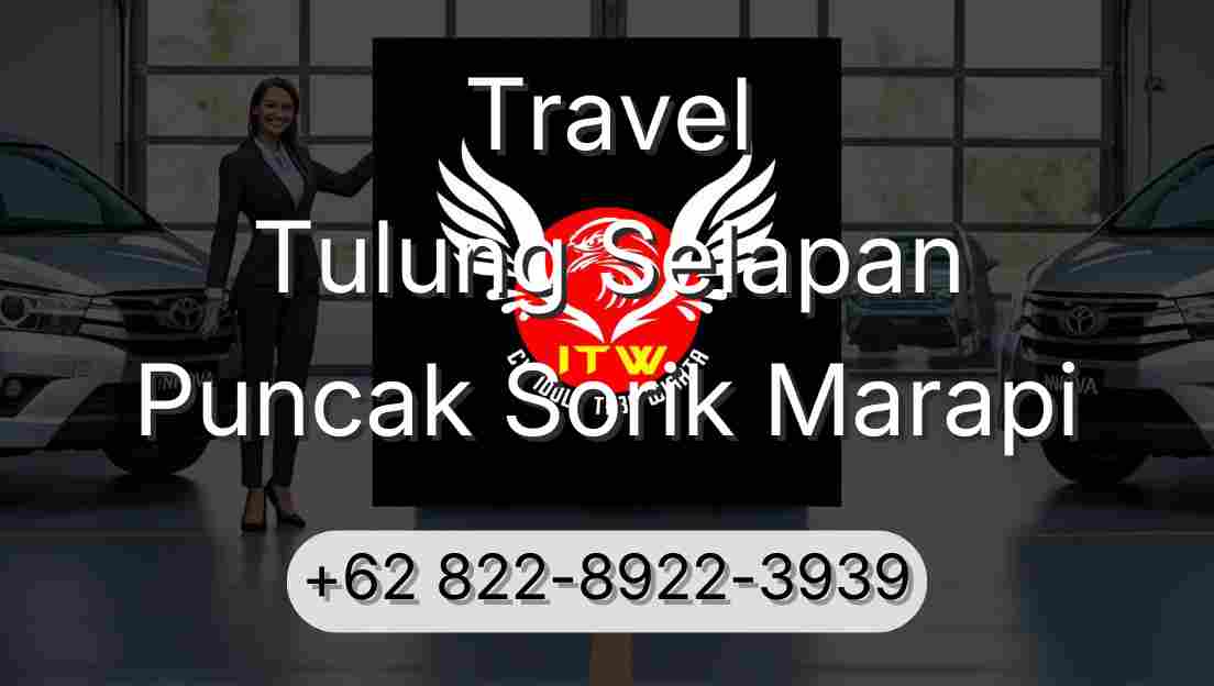 Travel Tulung Selapan Puncak Sorik Marapi