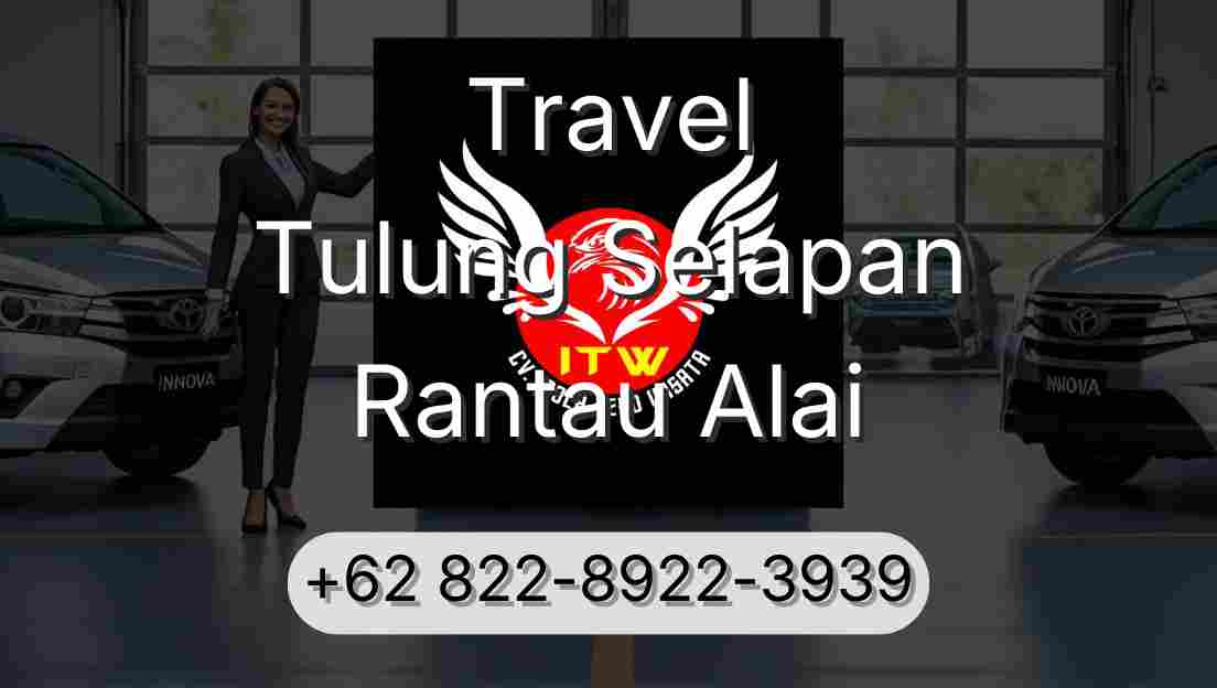 Travel Tulung Selapan Rantau Alai