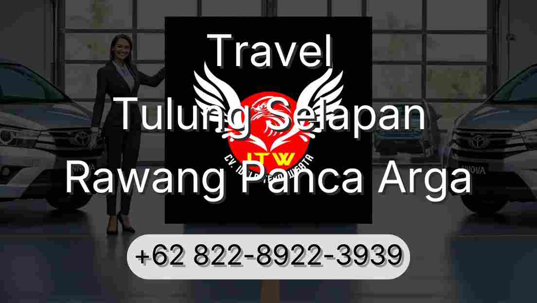 Travel Tulung Selapan Rawang Panca Arga