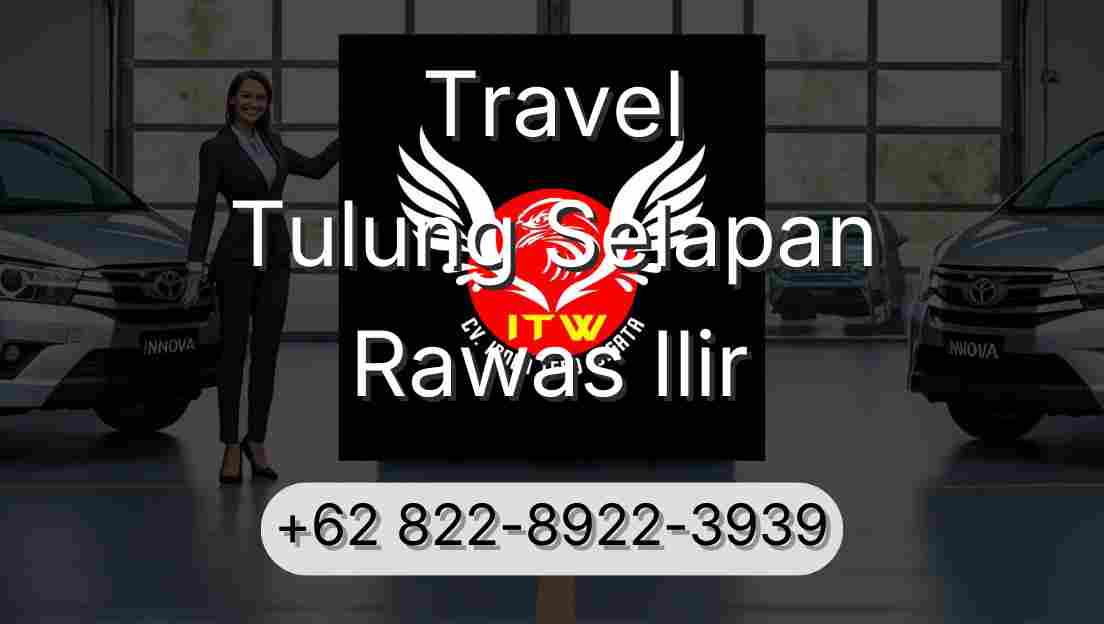 Travel Tulung Selapan Rawas Ilir