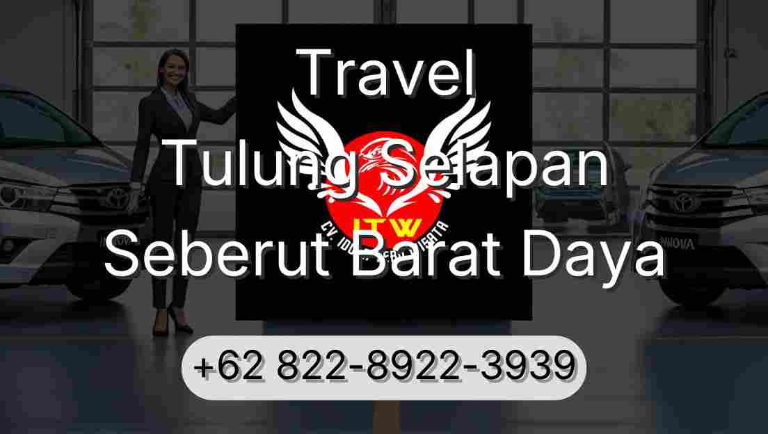 Travel Tulung Selapan Seberut Barat Daya