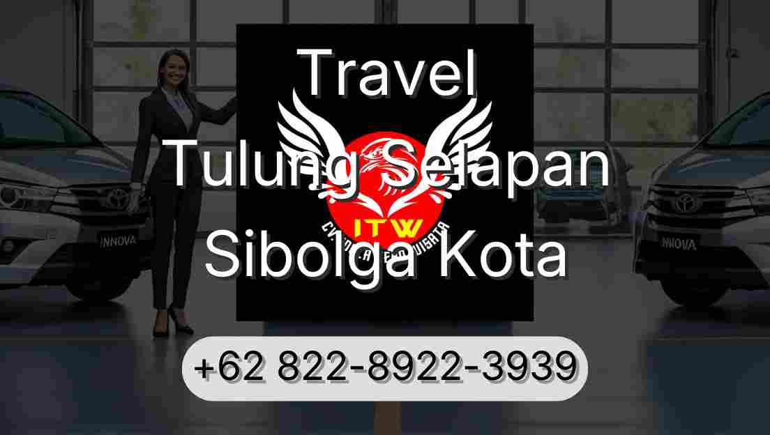 Travel Tulung Selapan Sibolga Kota