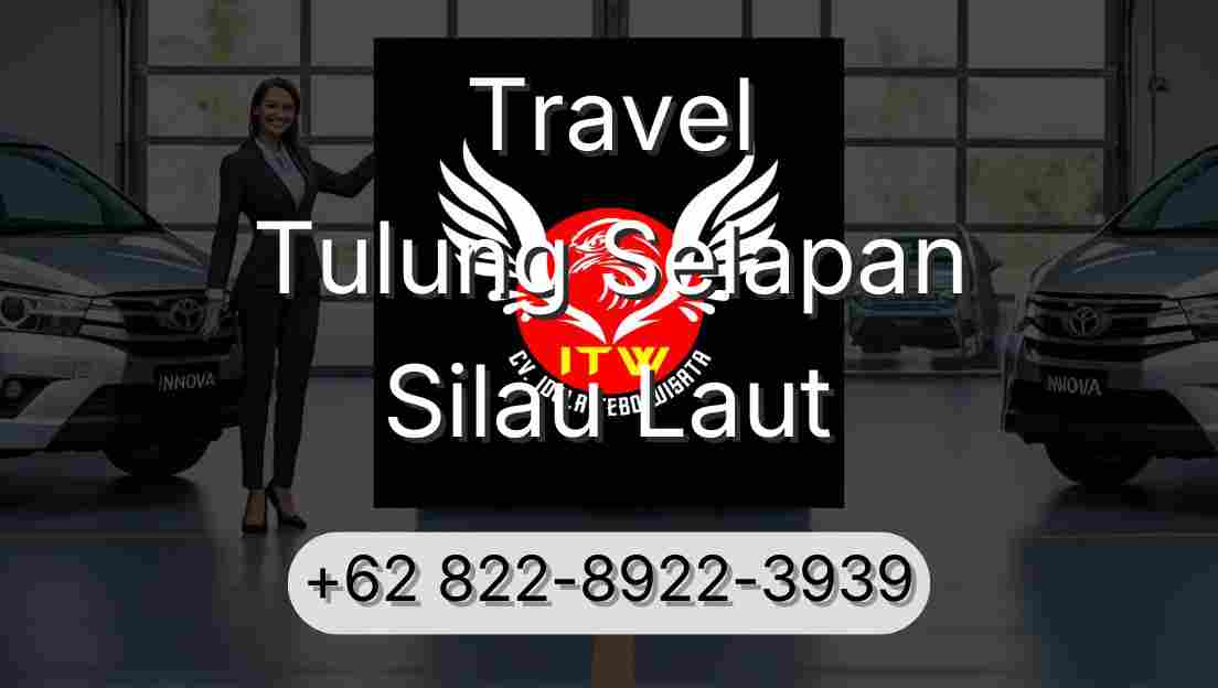 Travel Tulung Selapan Silau Laut