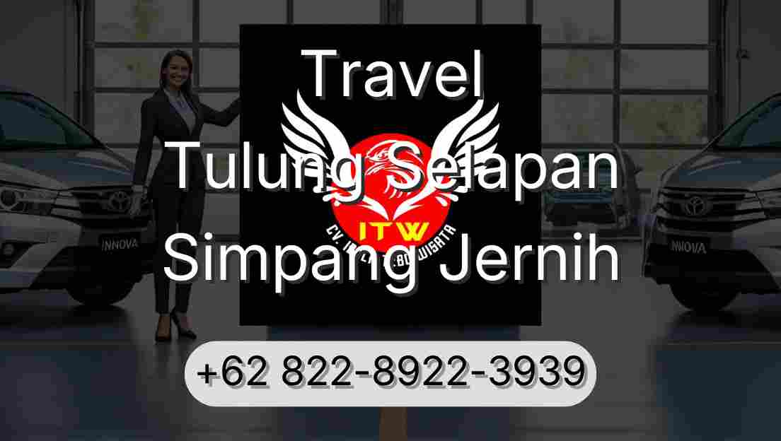 Travel Tulung Selapan Simpang Jernih