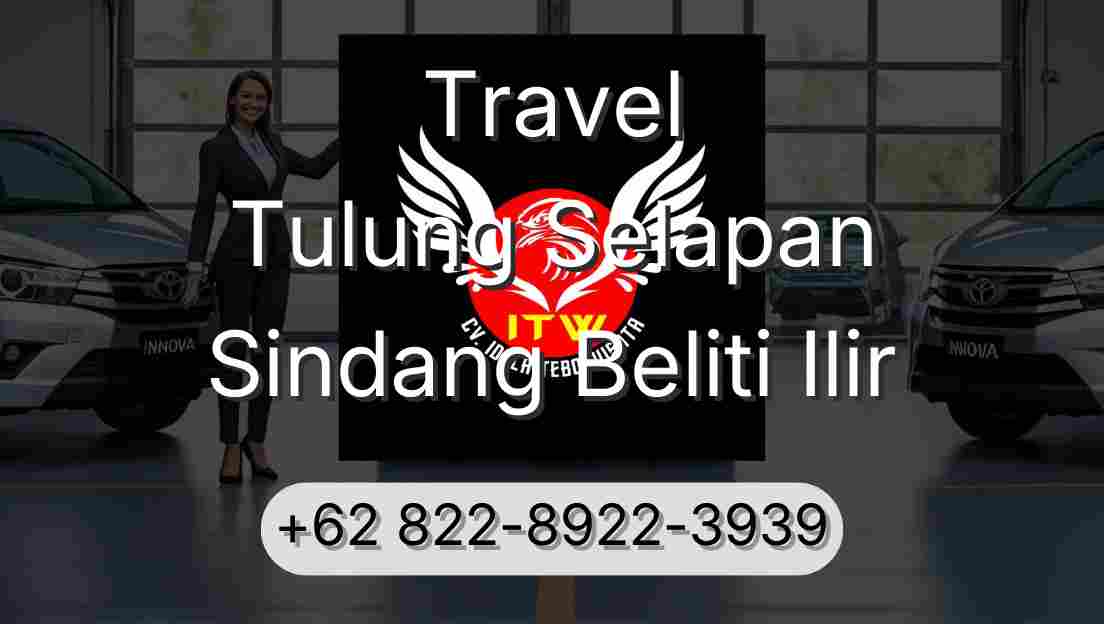 Travel Tulung Selapan Sindang Beliti Ilir