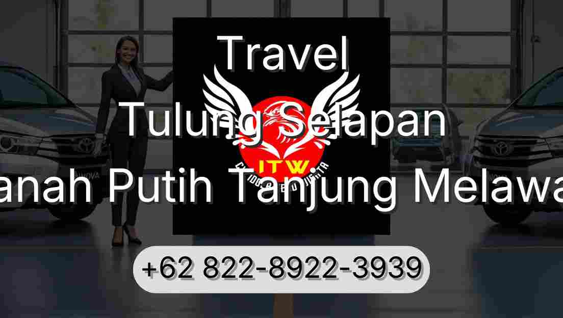 Travel Tulung Selapan Tanah Putih Tanjung Melawan