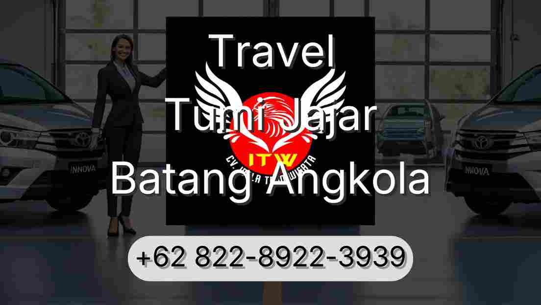 Travel Tumi Jajar Batang Angkola