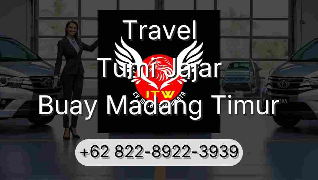 Travel Tumi Jajar Buay Madang Timur