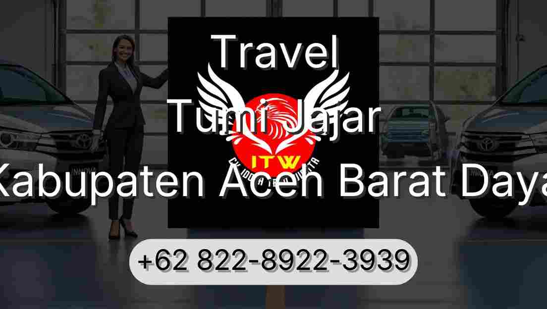Travel Tumi Jajar Kabupaten Aceh Barat Daya