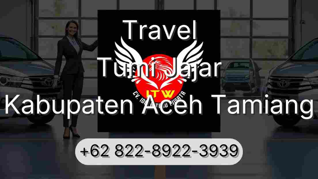 Travel Tumi Jajar Kabupaten Aceh Tamiang