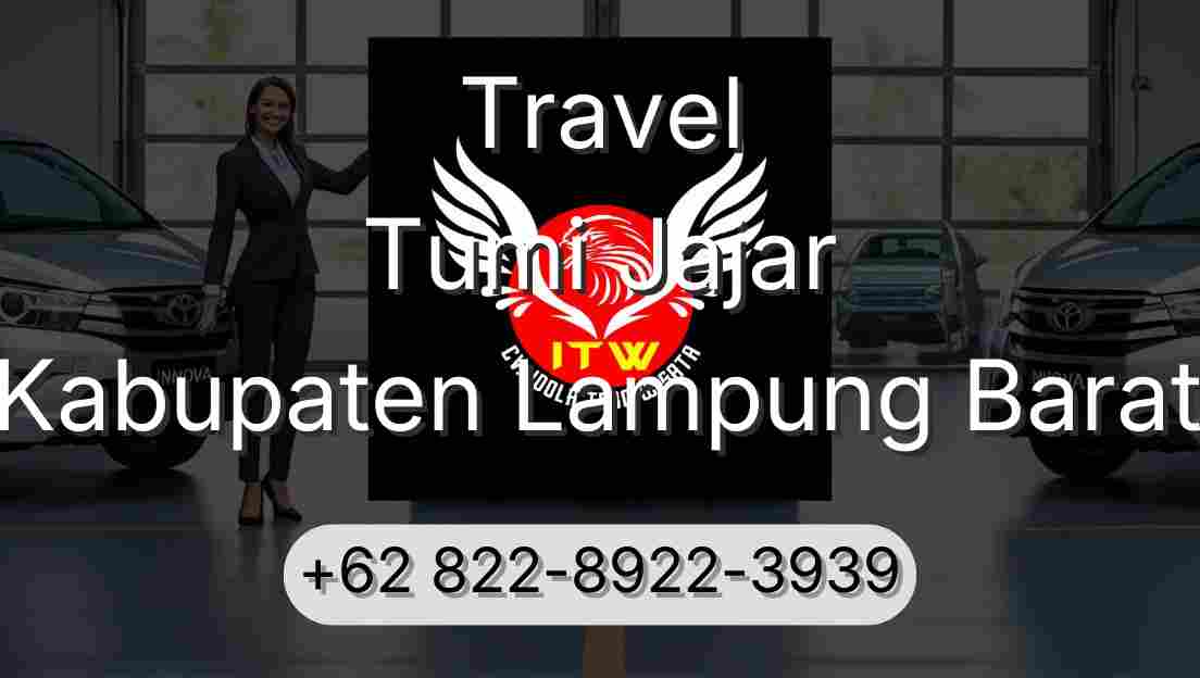 Travel Tumi Jajar Kabupaten Lampung Barat