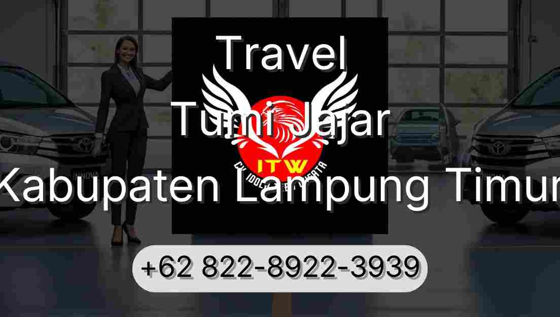 Travel Tumi Jajar Kabupaten Lampung Timur