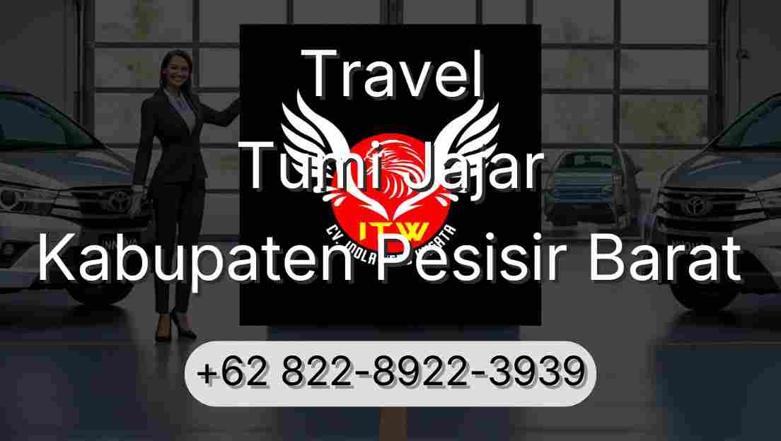 Travel Tumi Jajar Kabupaten Pesisir Barat