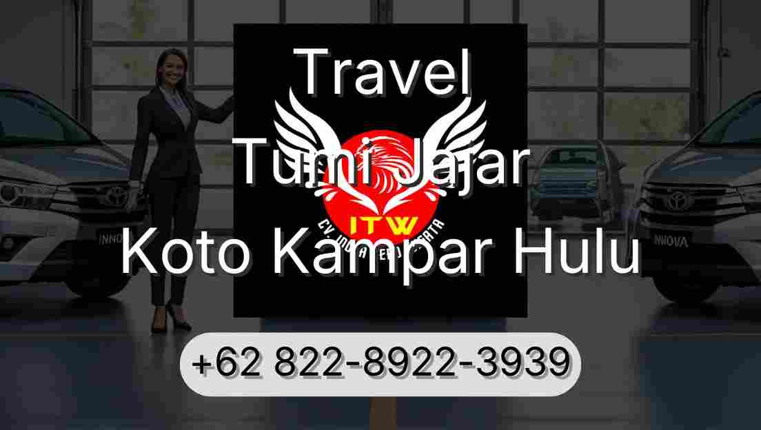 Travel Tumi Jajar Koto Kampar Hulu